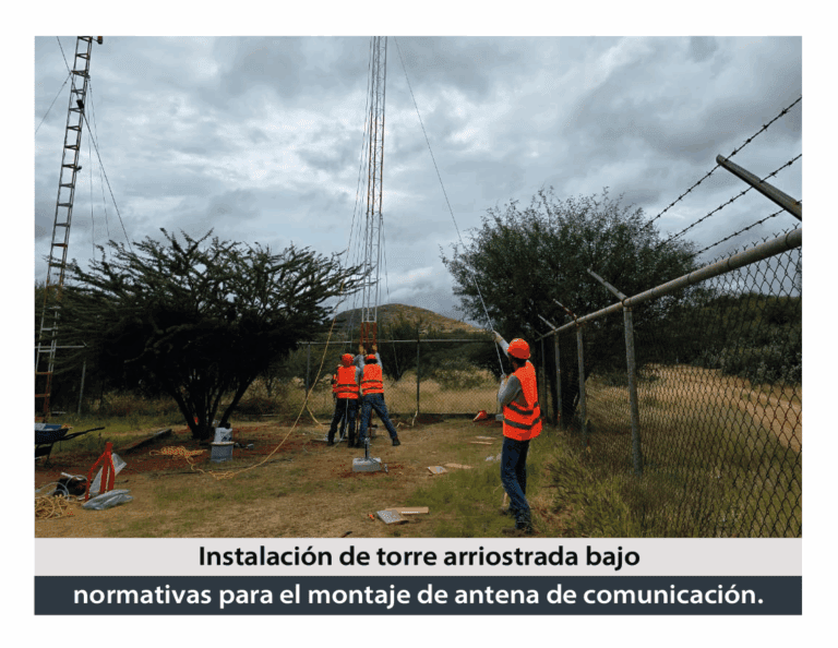 03 INSTALACIÓN DE TORRE ARRIOSTRADA BAJO NORMATIVA PARA EL MONTAJE DE ANTENA DE COMUNICACIÓN