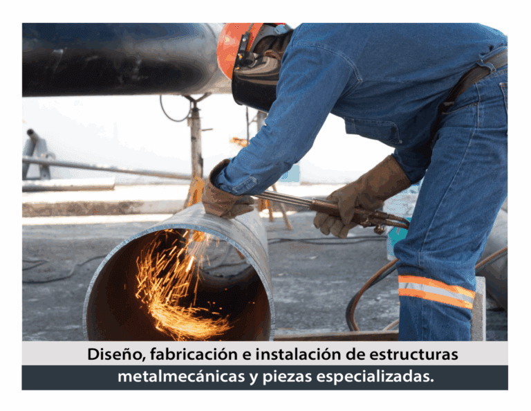06 DISEÑO, FABRICACIÓN E INSTALACIÓN DE ESTRUCTURAS METALMECÁNICAS Y PIEZAS ESPECIALIZADAS